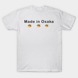 Made in Osaka Takoyaki Japan Food Logo Funny Anime Manga Kawaii T-Shirt